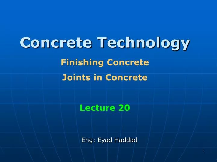 PPT - Concrete Technology Finishing Concrete Joints in Concrete Lecture ...