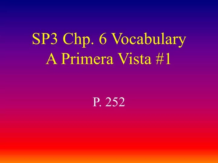sp3 chp 6 vocabulary a primera vista 1 n.