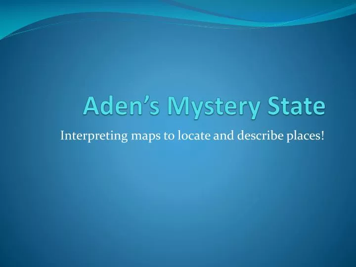aden s mystery state n.