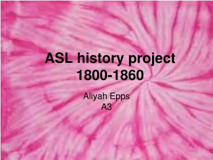 asl history project 1800 1860 n.