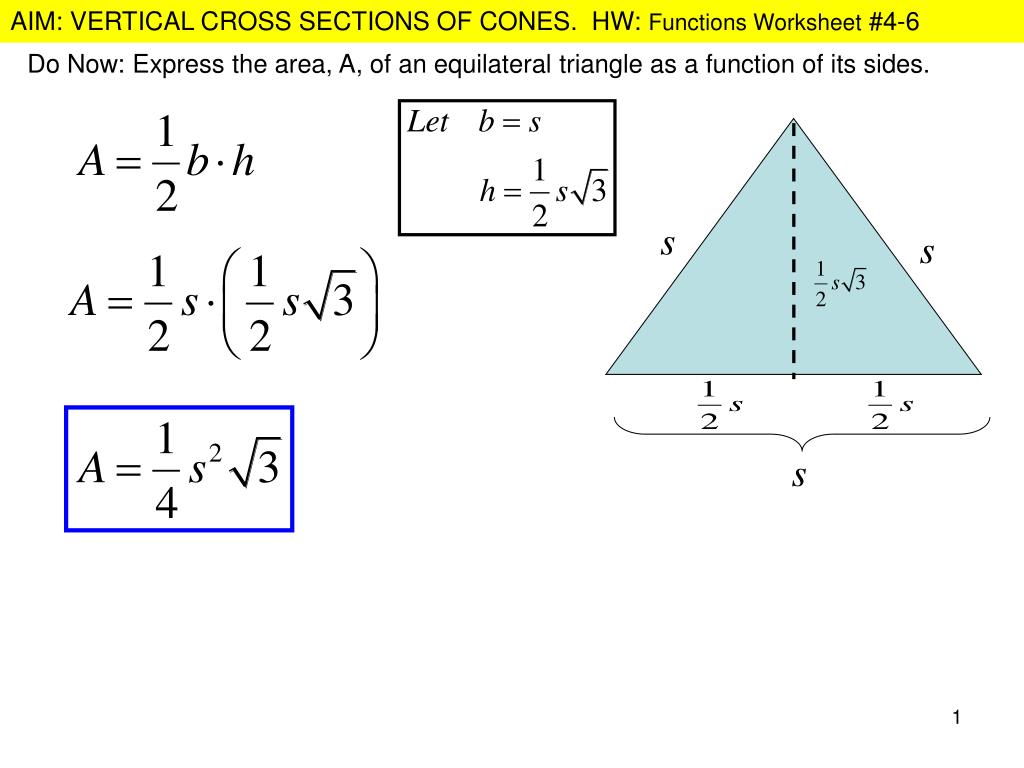PPT - Do Now: Express the area, A, of an equilateral triangle as a