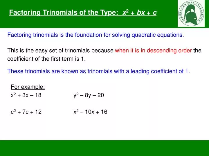 Ppt Factoring Trinomials Of The Type X 2 Bx C Powerpoint