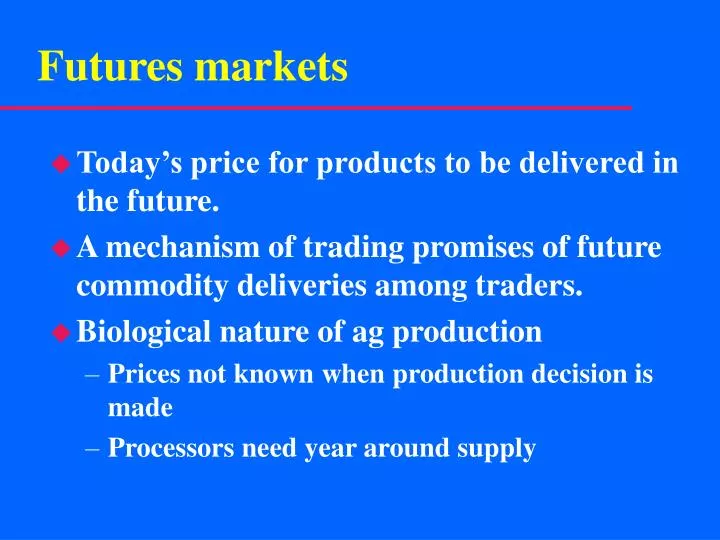PPT Futures markets PowerPoint Presentation, free download ID6248514