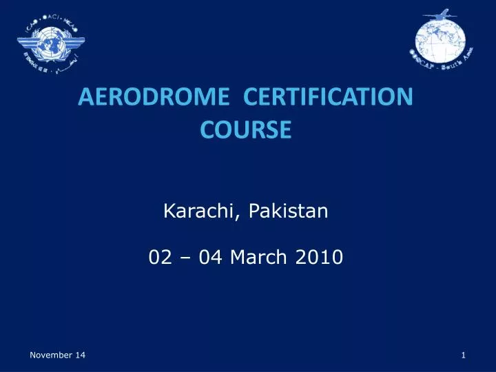 aerodrome certification course karachi pakistan 02 04 march 2010 n.