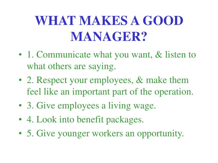 what makes a good manager what makes a good manager