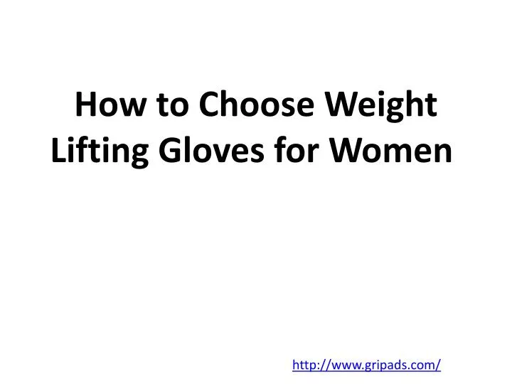 how to choose weight lifting gloves for women n.