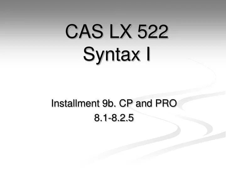 cas lx 522 syntax i n.
