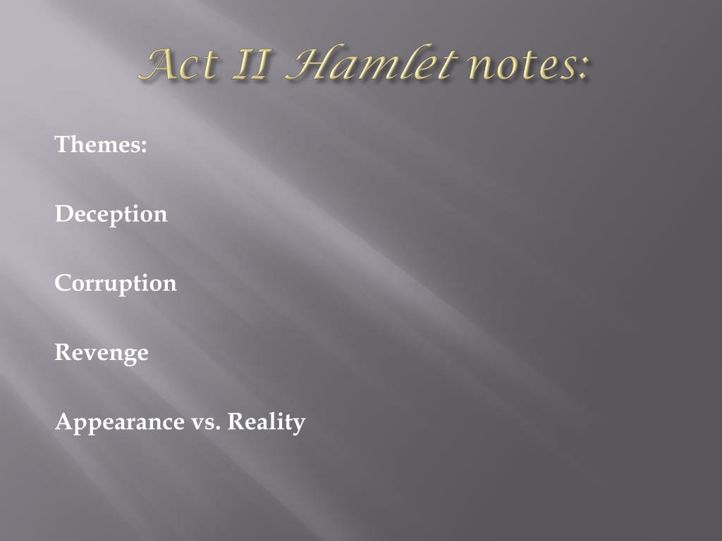 PPT - Notes on Hamlet Act II PowerPoint Presentation, free download