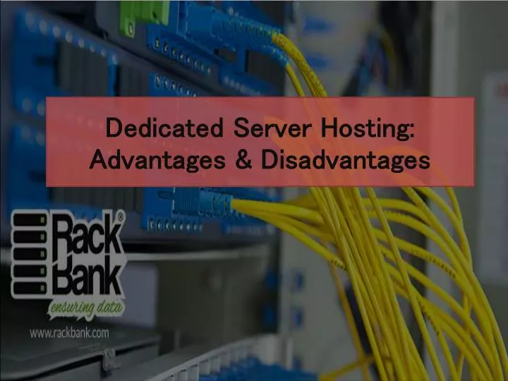 Ppt Dedicated Server Hosting Advantages Disadvantages Images, Photos, Reviews