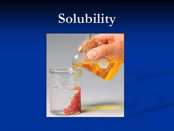 Ppt Solubility Powerpoint Presentation Free Download Id6260427 9782