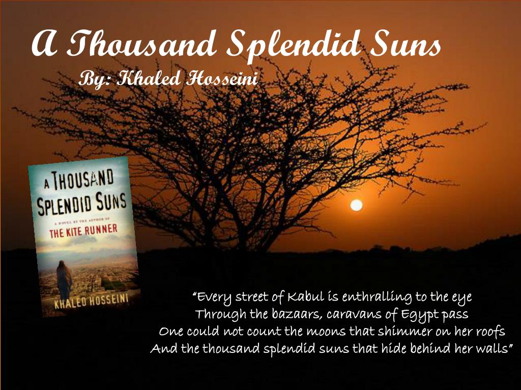A Thousand Splendid SunsBy: Khaled Hosseini.