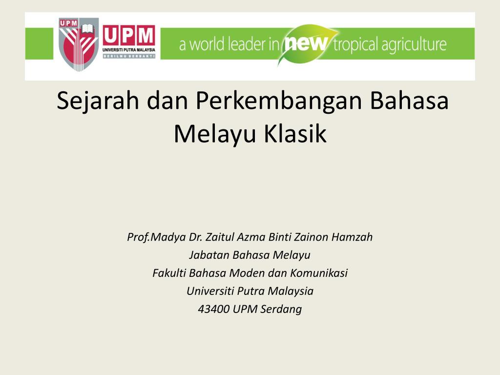 Ppt Kuliah 3 Sejarah Dan Perkembangan Bahasa Melayu Klasik Powerpoint Presentation Id 6261444