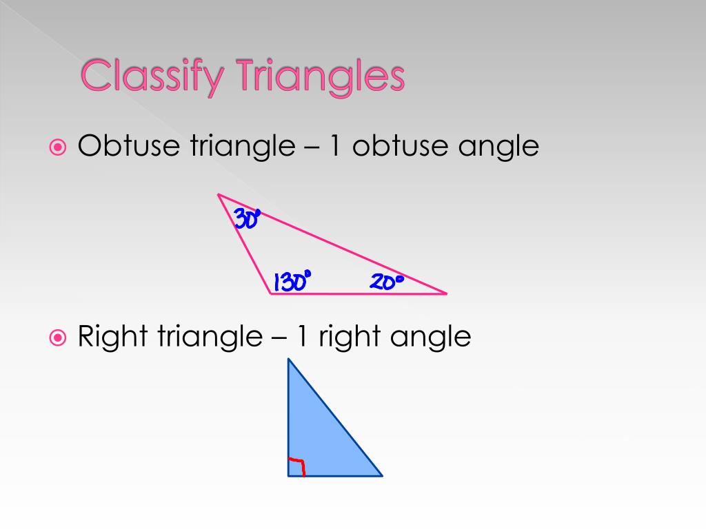 Ppt Classifying Triangles Angles Of Triangles Powerpoint