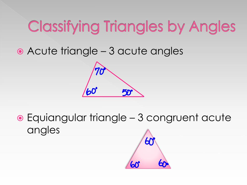 Ppt Classifying Triangles Angles Of Triangles Powerpoint Presentation Id 6265701
