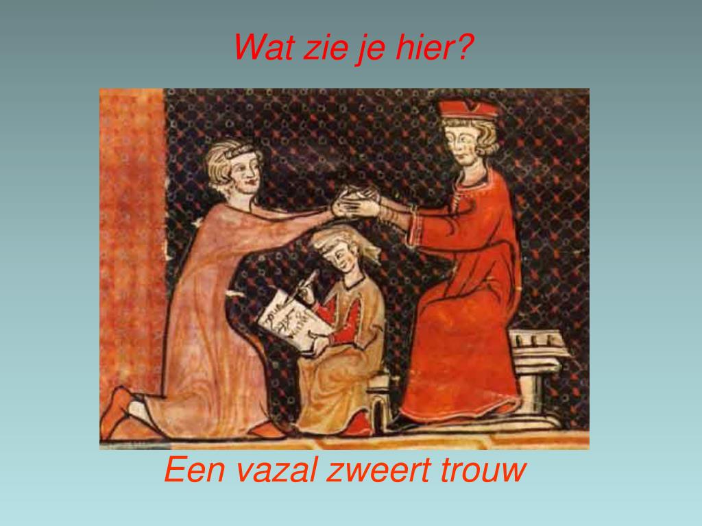 PPT - Kenmerk 12 Het ontstaan van feodale verhoudingen in het bestuur