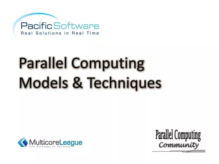 PPT - Parallel Computing Models & Techniques PowerPoint Presentation ...