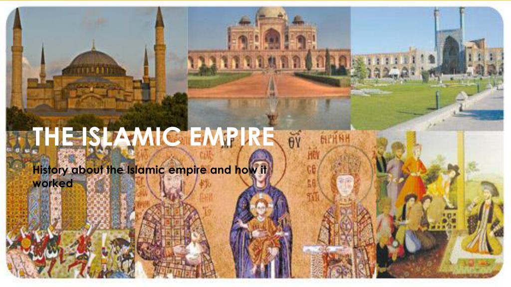 Ppt The Islamic Empire Powerpoint Presentation Free Download Id 6274374