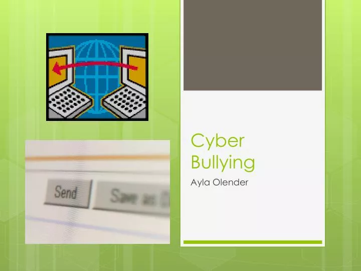 PPT - Cyber Bullying PowerPoint Presentation, free download - ID:6275901
