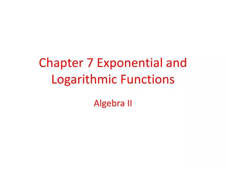 chapter 7 exponential and logarithmic functions n.