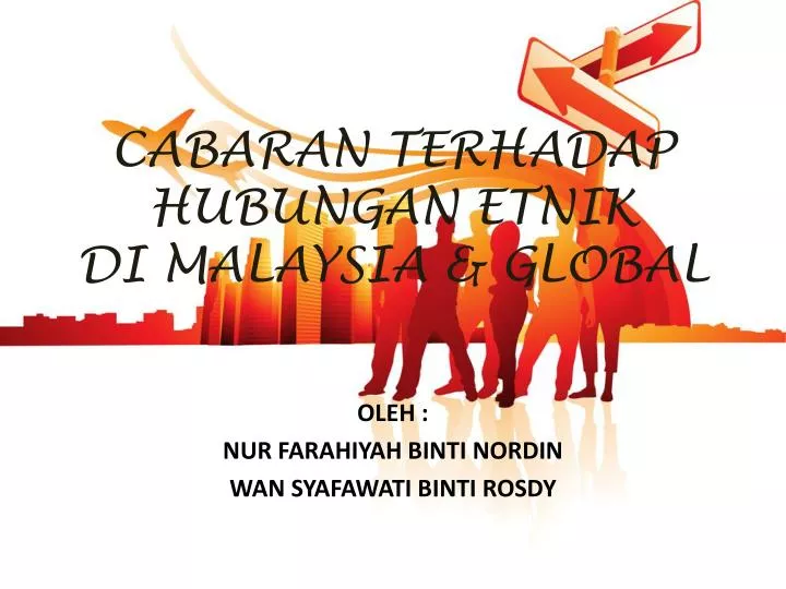 cabaran hubungan etnik di malaysia