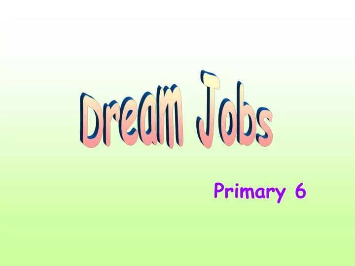 Ppt Dream Jobs Powerpoint Presentation Free Download Id 6282397
