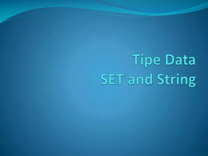 tipe data set and string n.