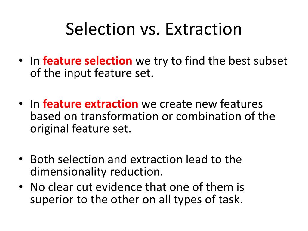 Feature selection. Feature Extraction. Feature selection Extraction. Feature Extractor.