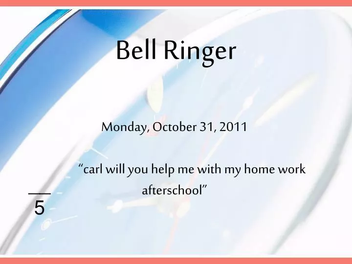 Carl will you help me with my homework after school