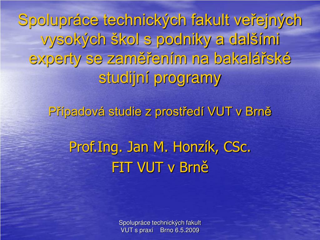 PPT - Prof.Ing. Jan M. Honzík, CSc. FIT VUT v Brně PowerPoint Presentation  - ID:6287071