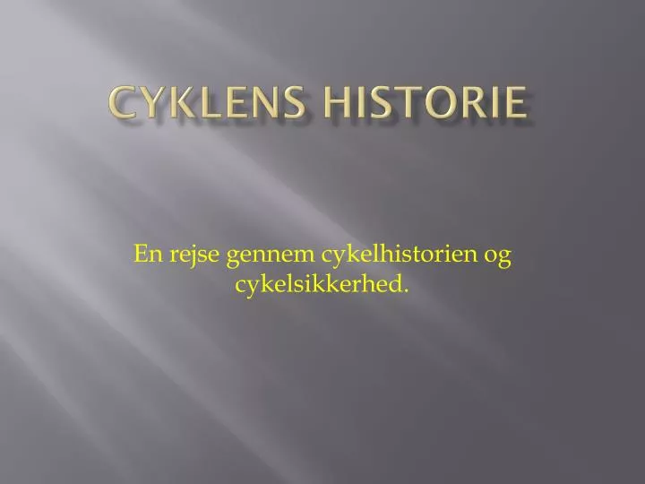 PPT - Cyklens historie PowerPoint Presentation, free download - ID:6287314