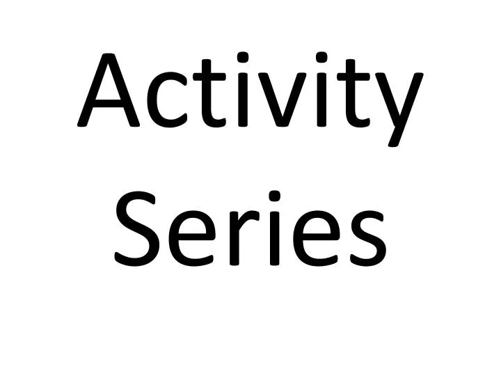 activity series n.
