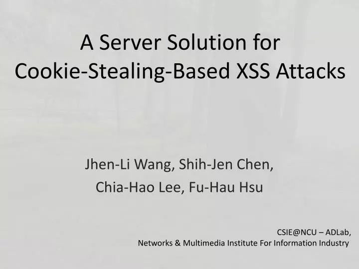 PPT A Server Solution for CookieStealingBased XSS Attacks