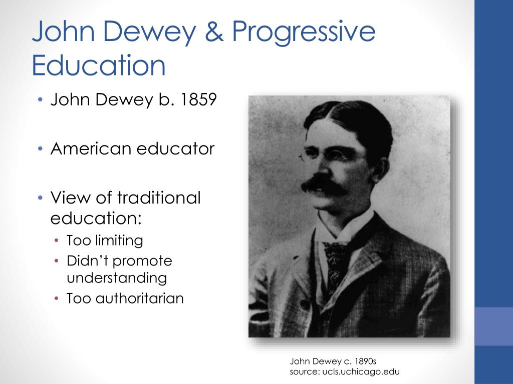 John Deweys Theory Of Education And Progressive