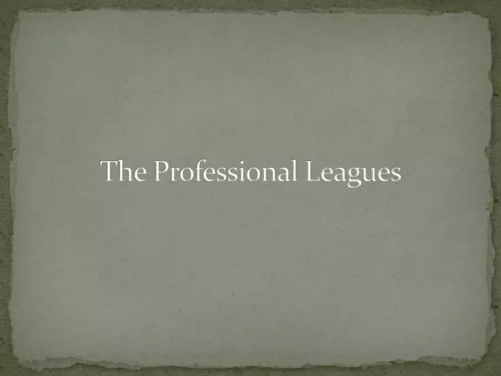 the professional leagues n.