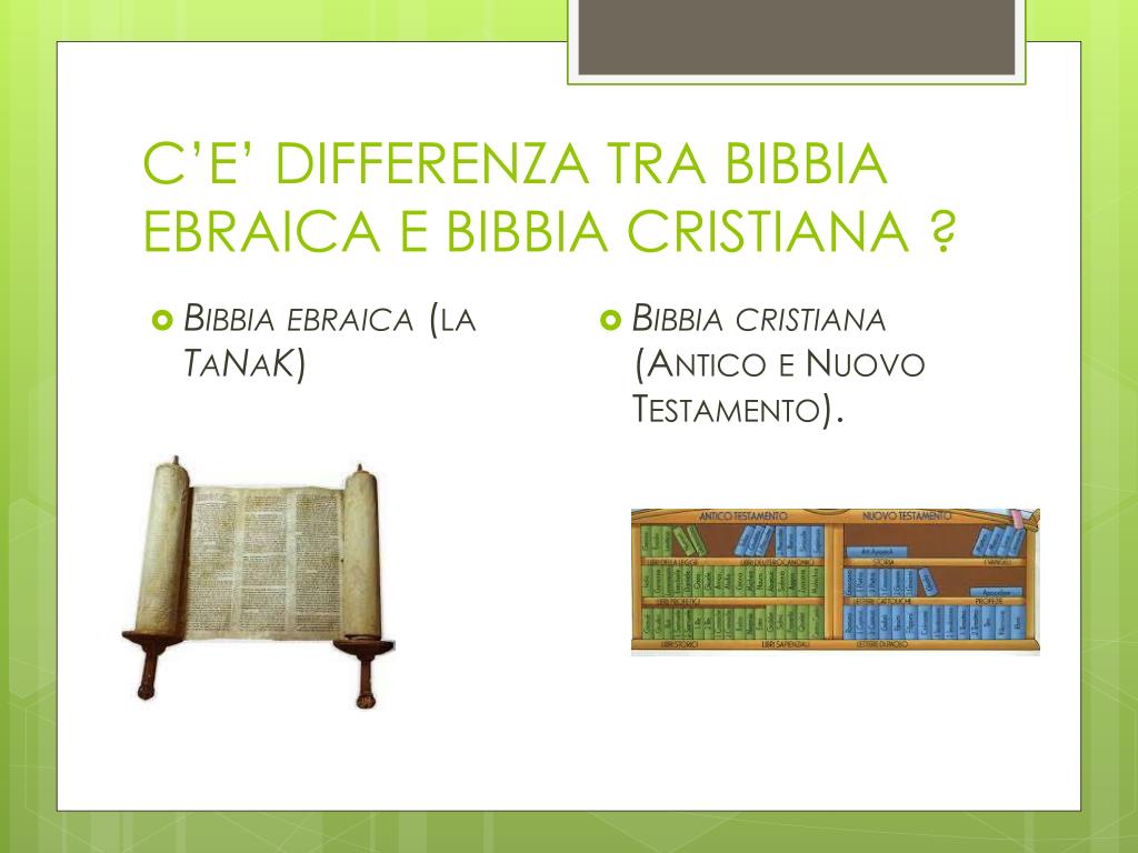 Bibbia Ebraica E Cristiana Differenze PPT - La Bibbia PowerPoint Presentation, free download - ID:6296102