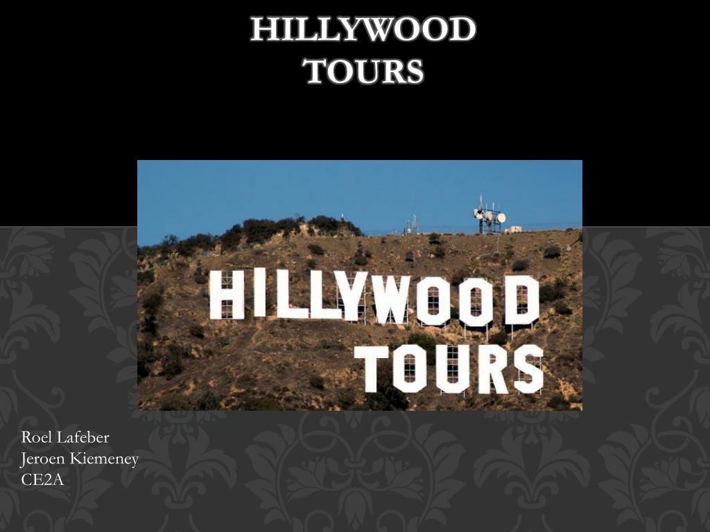 PPT Hillywood tours PowerPoint Presentation, free download ID6296136
