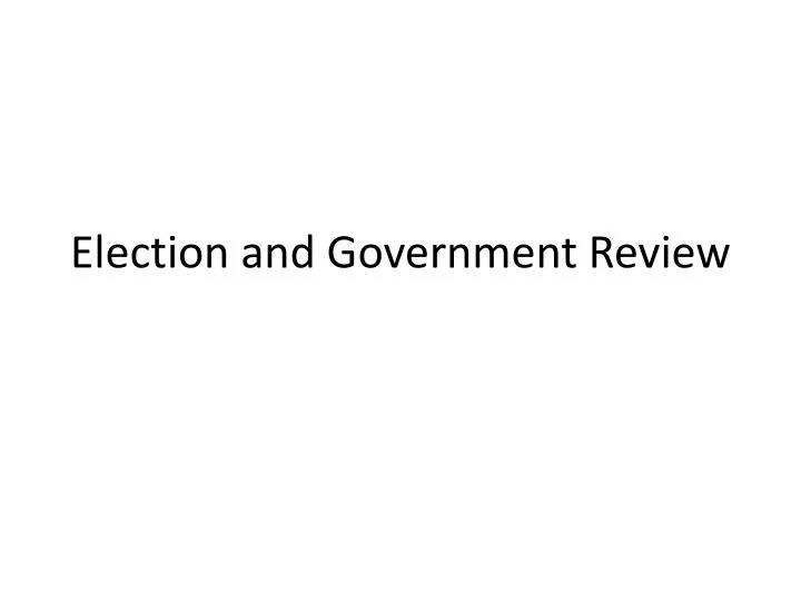 election and government review n.