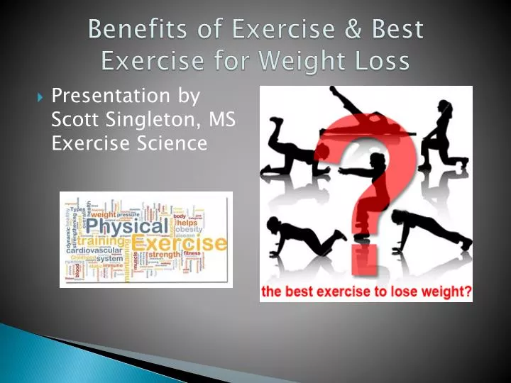 benefits of exercise best exercise for weight loss n.