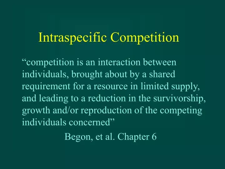 studying the intraspecific competition Ecology/resource competition in studying populations interspecific competition refers to two different species vying for the same resource and intraspecific. studying the intraspecific competition Ecology/resource competition in studying populations interspecific competition refers to two different species vying for the same resource and intraspecific.