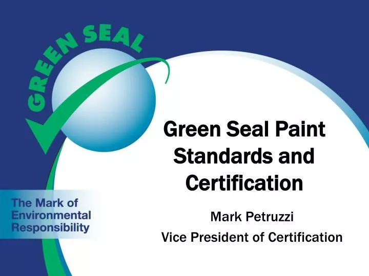 PPT Green Seal Paint Standards and Certification PowerPoint