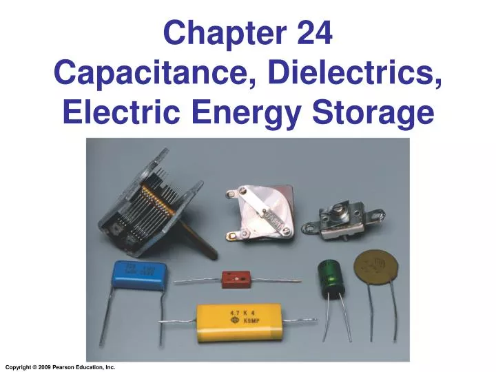 chapter 24 capacitance dielectrics electric energy storage n.