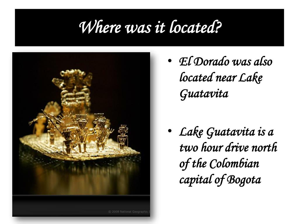 PPT - El Dorado PowerPoint Presentation, free download - ID:6303844