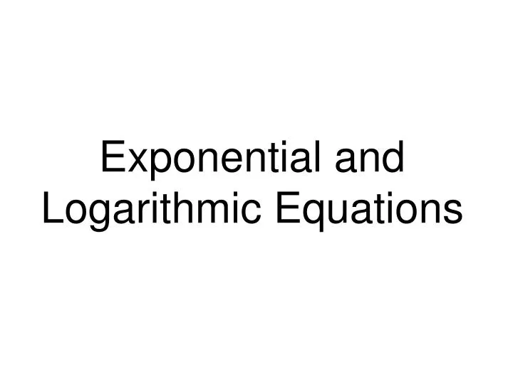 exponential and logarithmic equations n.