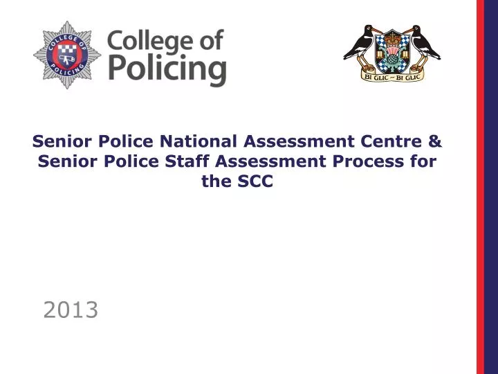 senior police national assessment centre senior police staff assessment process for the scc n.