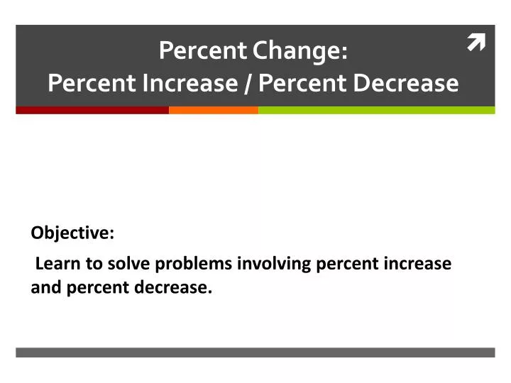 percent change percent increase percent decrease n.