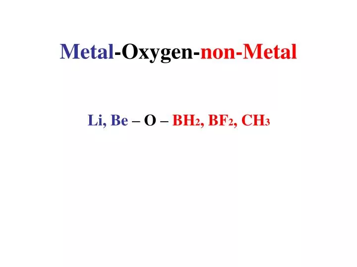 metal oxygen non metal n.