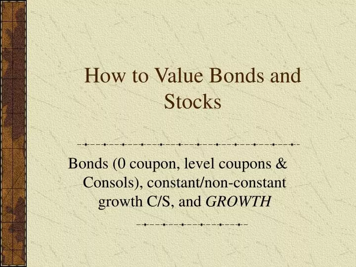 PPT How to Value Bonds and Stocks PowerPoint Presentation, free