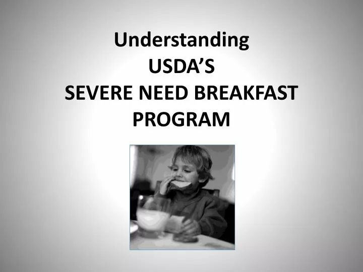 understanding usda s severe need breakfast program n.