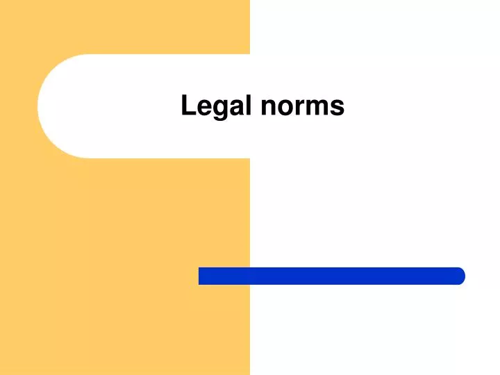 PPT Legal Norms PowerPoint Presentation Free Download ID 6320360