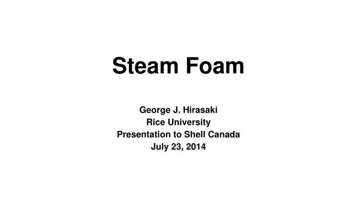 steam foam n.